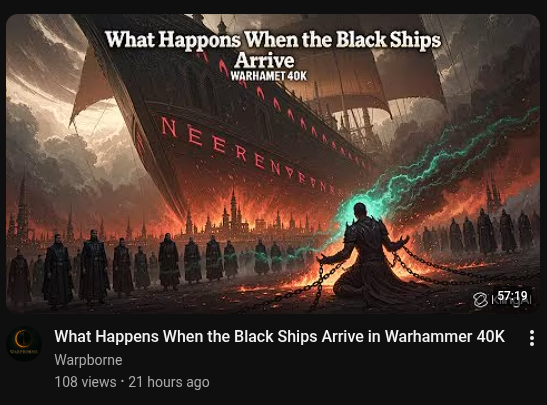 What Happons When the Black Ships Arrive WARHAMET 40K NEERENVERNES 157:19 What Happens When the Black Ships Arrive in Warhammer 40K Warpborne 108 views • 21 hours ago