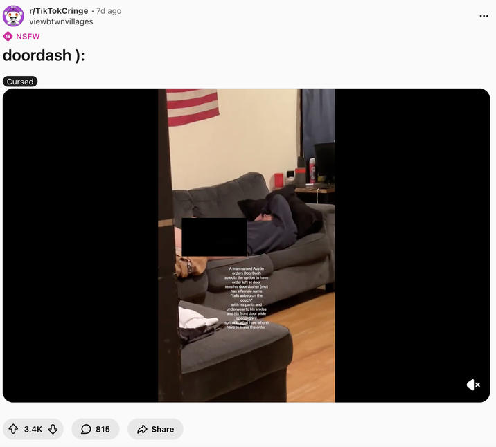 A screenshot of the DoorDash SA Girl "video":https://knowyourmeme.com/memes/viral-videos originally from "TikTok":https://knowyourmeme.com/memes/sites/tiktok but "reposted":https://knowyourmeme.com/memes/repost on "Reddit":https://knowyourmeme.com/memes/sites/reddit in October 2025.