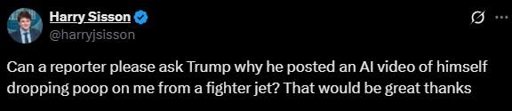 A tweet from left-wing political influencer Harry Sisson about U.S. President Donald Trump's "No Kings" AI meme in mid-October 2025.