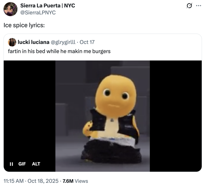 Ice spice lyrics A "tweet":https://knowyourmeme.com/memes/sites/twitter-x using the reaction "GIF":https://knowyourmeme.com/memes/cultures/gif of "Nailong":https://knowyourmeme.com/memes/nailong doing a "dwerk":https://knowyourmeme.com/memes/dwerking dance, captioned, "Farting in his bed while he making me burgers."