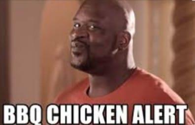 BBQ CHICKEN ALERT