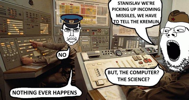 800000 FROED an a mxxc отикциональНЕЯ ЗАЕКТРИЧЕСка скон STANISLAV WE'RE PICKING UP INCOMING MISSILES, WE HAVE TO TELL THE KREMLIN NO COOOOO NOTHING EVER HAPPENS GM BUT, THE COMPUTER? THE SCIENCE?