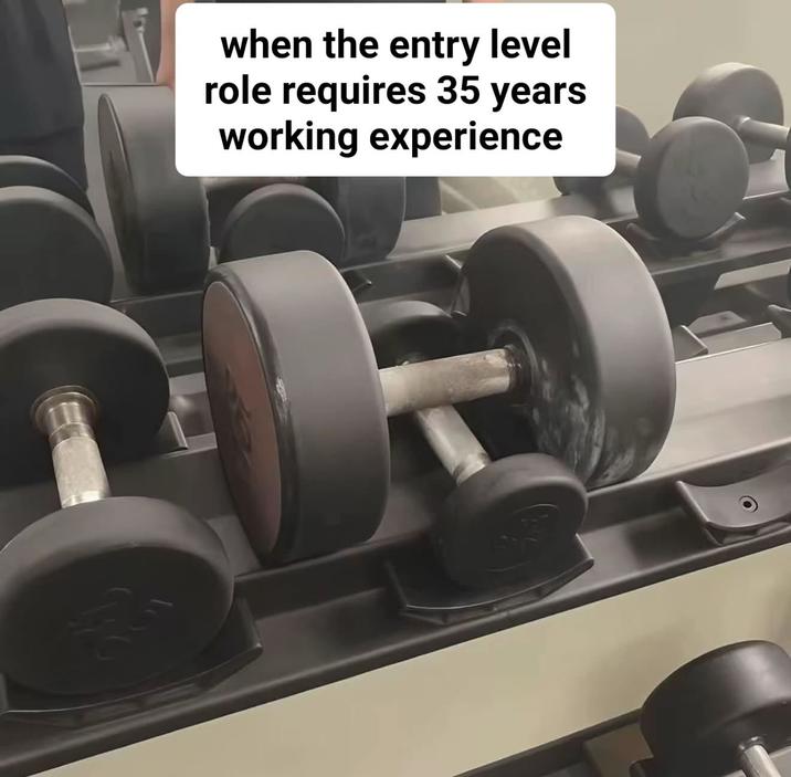 when the entry level role requires 35 years working experience