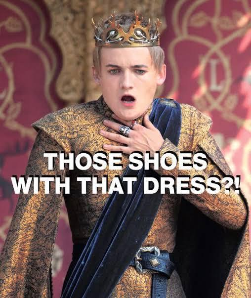 THOSE SHOES WITH THAT DRESS?!