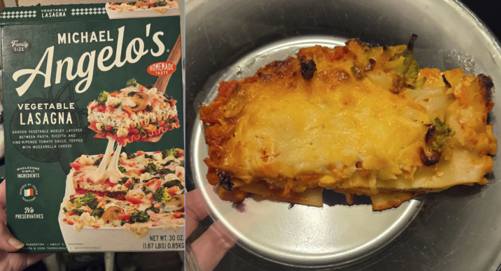 VEGETABLE LASAGNA Family SIZE MICHAEL Angelo's VEGETABLE LASAGNA GARDEN VEGETABLE MEDLEY LAYERED BETWEEN PASTA, RICOTTA AND VINE-RIPENED TOMATO SAUCE, TOPPED WITH MOZZARELLA CHEESE. HOMEMADE TASTE WHOLESOME SIMPLE INGREDIENTS BY SPIRED ITALIA TRADITIONS No PRESERVATIVES NET WT. 30 OZ. SUGGESTION ABOUT 3.5 SERVINGS FROZEN & COOK THOROUGHLY I MICROWAVEABLE (1.87 LBS) 0.85KG