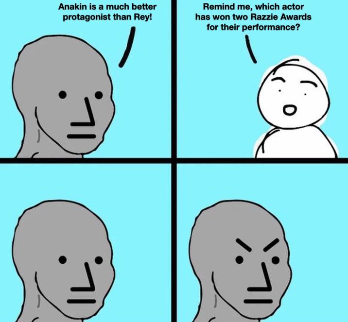 Anakin is a much better protagonist than Rey! Remind me, which actor has won two Razzie Awards for their performance?