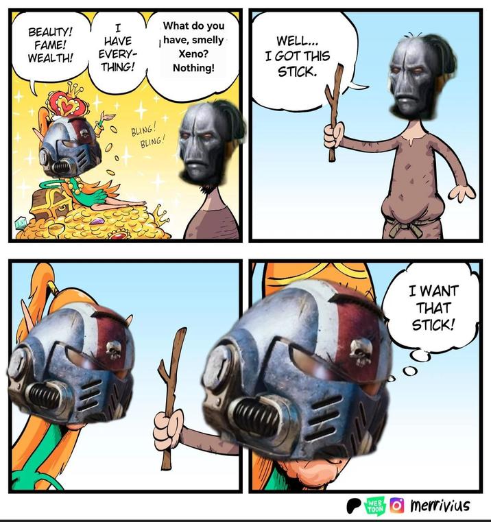 BEAUTY! I What do you FAME! WEALTH! HAVE EVERY- have, smelly Xeno? THING! Nothing! BLING! BLING! WELL... I GOT THIS STICK. I WANT THAT STICK! WEB merrivius TOON