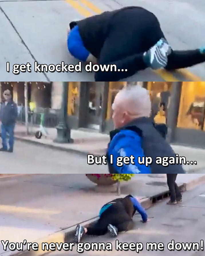 I get knocked down... But I get up again... You're never gonna keep me down!