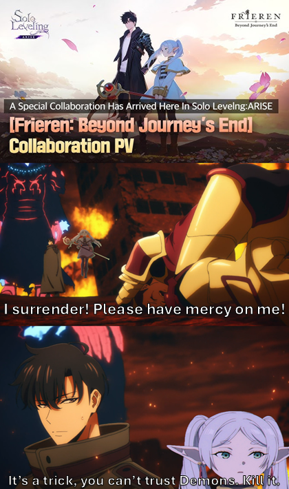 Solo Leveling FRIEREN Beyond Journey's End A Special Collaboration Has Arrived Here In Solo Levelng:ARISE [Frieren: Beyond Journey's End] Collaboration PV I surrender! Please have mercy on me! It's a trick, you can't trust Demons. Kill it.