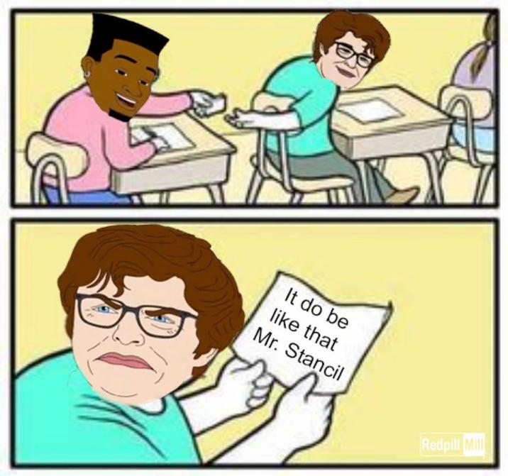 A "Kid Passing Note":https://knowyourmeme.com/memes/quiz-kid-kid-passing-note meme that shows Jamal passing an "It Do Be Like That, Mr. Stancil" note to "Will Stancil":https://knowyourmeme.com/memes/people/will-stancil.