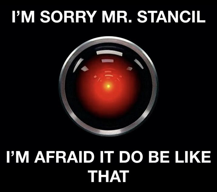 A "meme":https://knowyourmeme.com/memes/memes referencing the It Do Be Like That, Mr. Stancil joke concerning journalist "Will Stancil":https://knowyourmeme.com/memes/people/will-stancil.