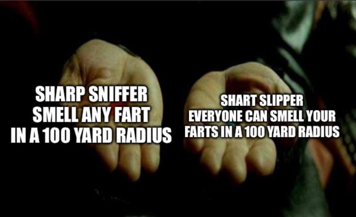 SHARP SNIFFER SMELL ANY FART SHART SLIPPER EVERYONE CAN SMELL YOUR IN A 100 YARD RADIUS FARTS IN A 100 YARD RADIUS