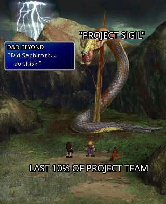 D&D BEYOND "Did Sephiroth.... do this?" "PROJECT SIGIL" LAST 10% OF PROJECT TEAM