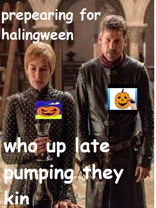 prepearing for halingween who up late pumping they kin