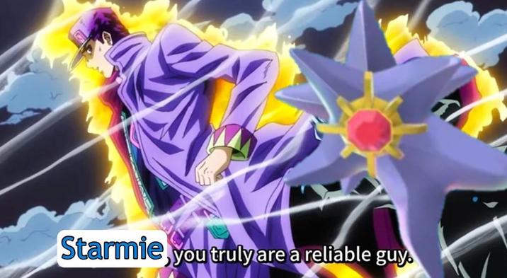 Starmie, you truly are a reliable guy.