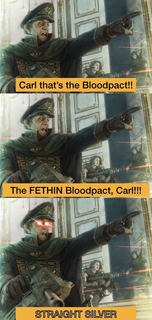 Carl that's the Bloodpact!! The FETHIN Bloodpact, Carl!!! STRAIGHT SILVER