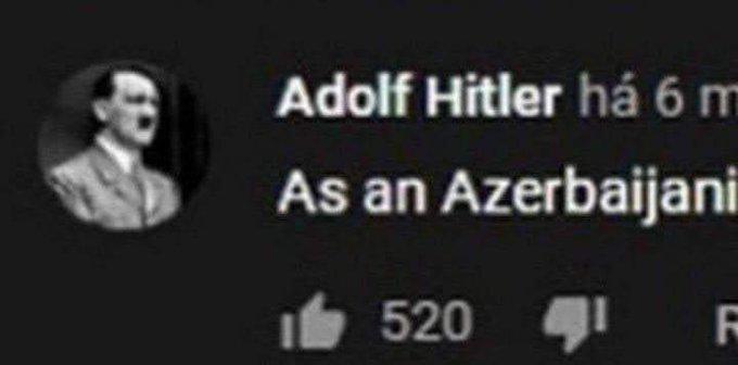 Adolf Hitler há 6 m As an Azerbaijani 520 F