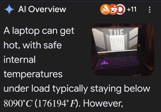 Al Overview 3D D+11_ ? A laptop can get TUE hot, with safe internal temperatures under load typically staying below 8090°C (176194° F). However,