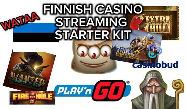 WATAA FINNISH CASINO STREAMING STARTER KIT TROLL HUNTERS WANTED IN FIRE THE HOLE PLAY'N GO XTRA casinobud