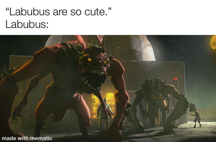 "Labubus are so cute." Labubus: made with mematic JO