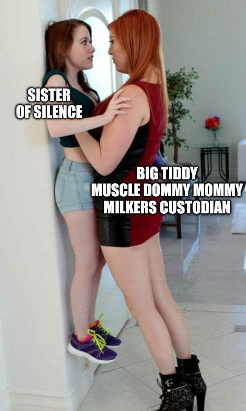 SISTER OF SILENCE BIG TIDDY MUSCLE DOMMY MOMMY MILKERS CUSTODIAN