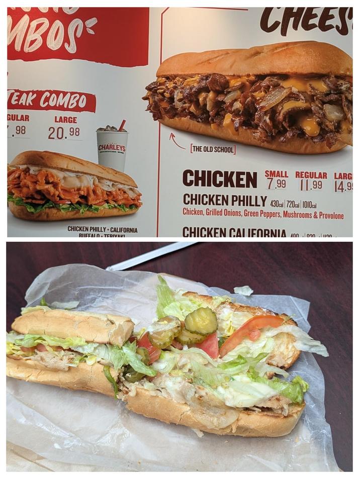 MBOS TEAK COMBO GULAR .98 LARGE 20.98 CHARLEYS [THE OLD SCHOOL CHEES CHICKEN PHILLY-CALIFORNIA BUFFALO TEDIVAVI CHICKEN $7.99 11.99 14.9 SMALL REGULAR LARG CHICKEN PHILLY 430cal | 720cal | 1010cal Chicken, Grilled Onions, Green Peppers, Mushrooms & Provolone CHICKEN CALIFORNIA 00000
