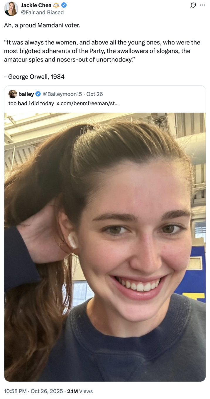 A "quote-tweet":https://knowyourmeme.com/memes/quote-retweets-qrts of Bailey Moon's post about voting for Democratic nominee "Zohran Mamdani":https://knowyourmeme.com/memes/people/zohran-mamdani in the 2025 New York City mayoral election, expressing contempt for Moon.