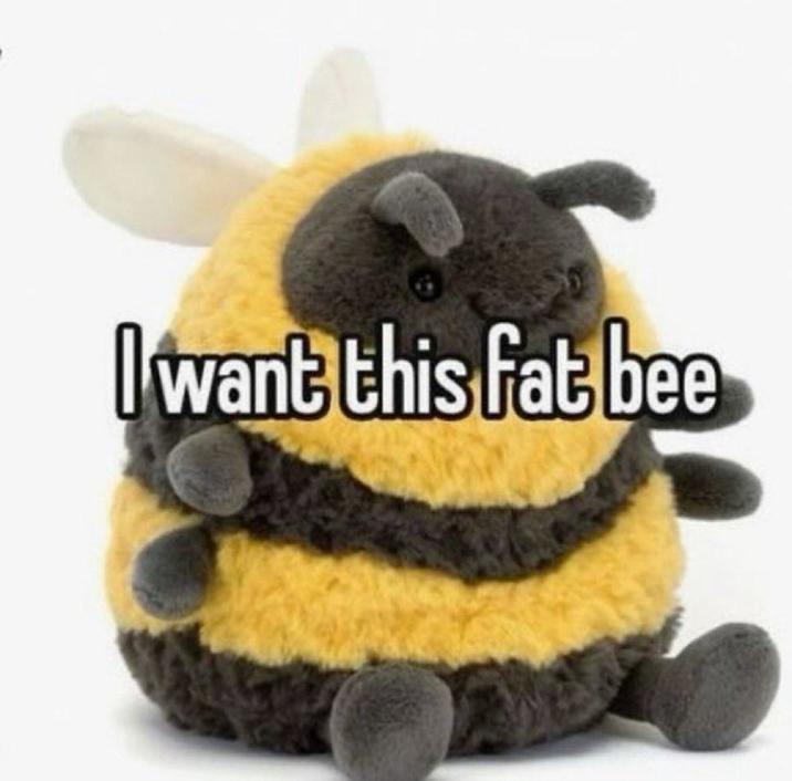 I want this fat bee