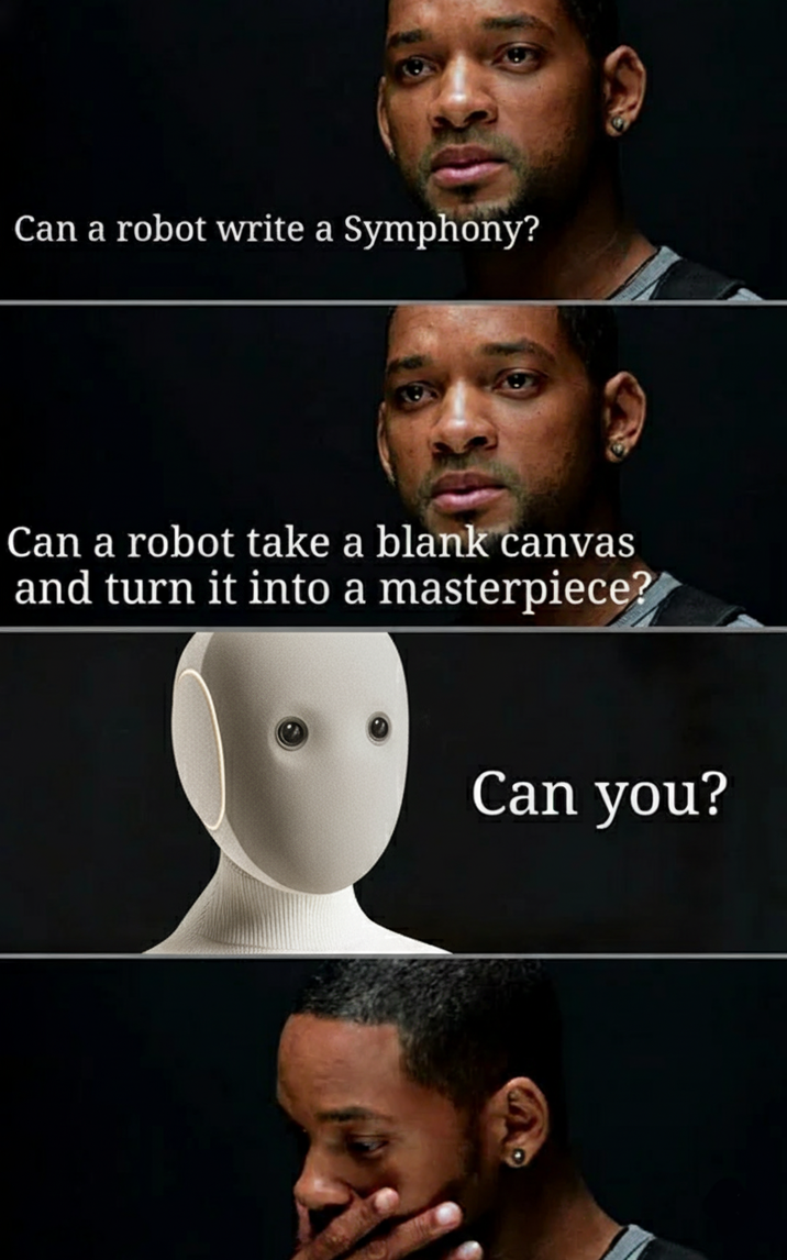 Can a robot write a Symphony? Can a robot take a blank canvas and turn it into a masterpiece? Can you?