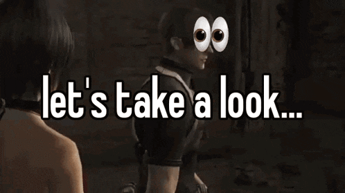A "GIF":https://knowyourmeme.com/memes/cultures/gif of Leon Kennedy from "_Resident Evil_":https://knowyourmeme.com/memes/subcultures/resident-evil-biohazard with the Eyes "emoji":https://knowyourmeme.com/memes/emoji 👀.