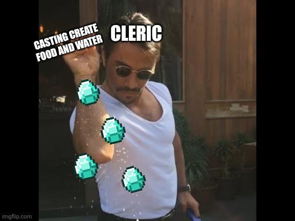 imgflip.com CASTING CREATE FOOD AND WATER CLERIC