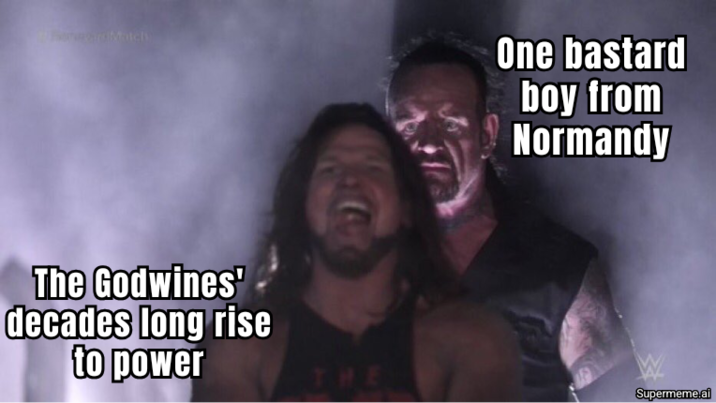 The Godwines decades long rise to power One bastard boy from Normandy THE Supermeme.al