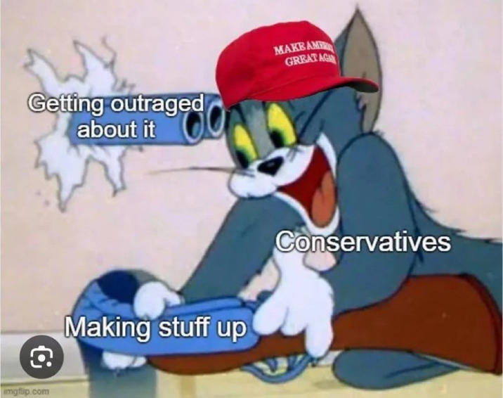 Getting outraged about it MAKE AM GREAT AGA € imgflip.com Making stuff up Conservatives