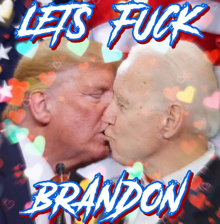 LETS F--- BRANDON