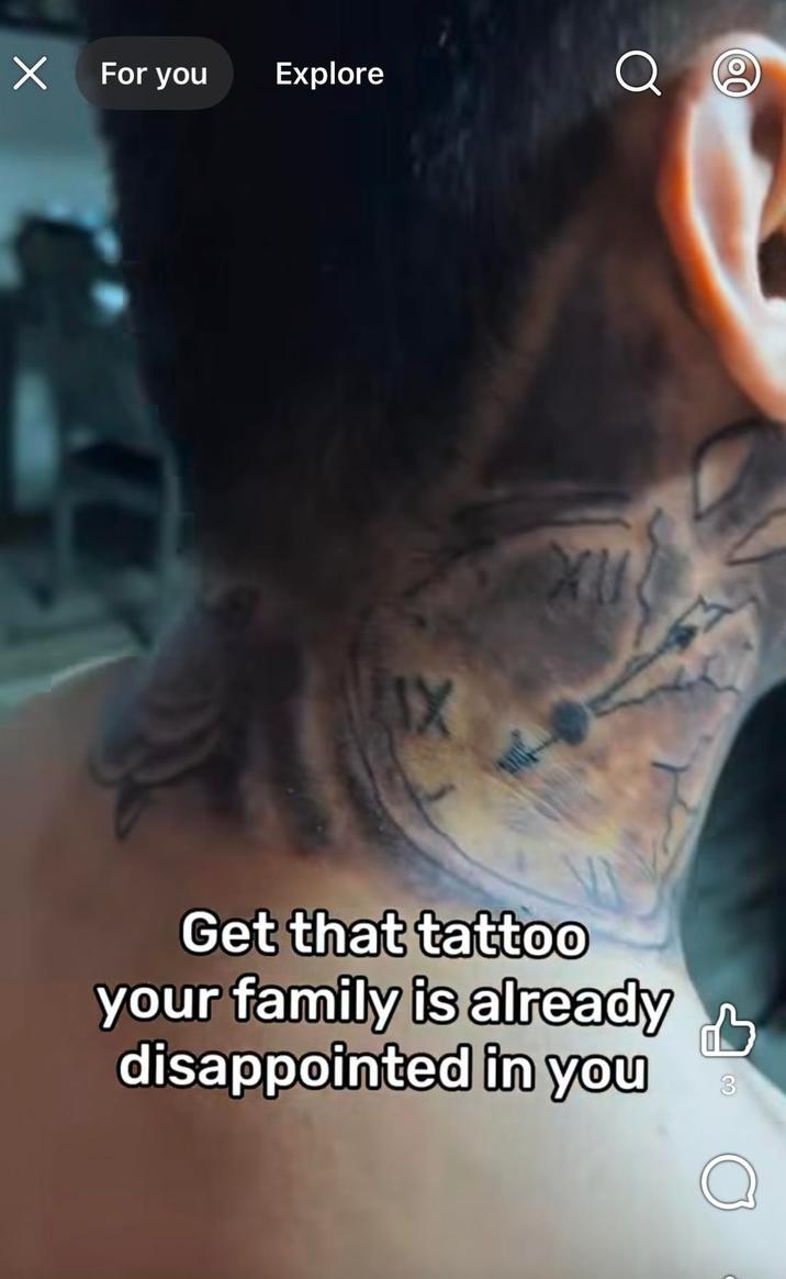 Х For you Explore Q IX XI Get that tattoo your family is already disappointed in you 凸 3