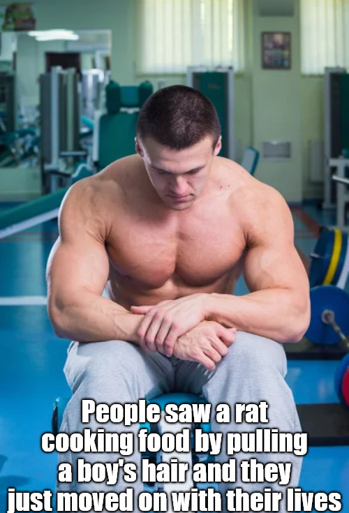 People saw a rat cooking food by pulling a boy's hair and they just moved on with their lives
