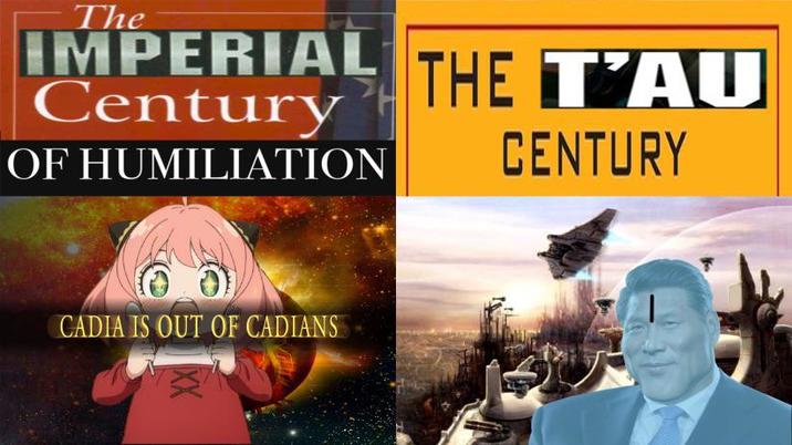 IMPERIAL THE T'AU Century OF HUMILIATION CENTURY CADIA IS OUT OF CADIANS XX