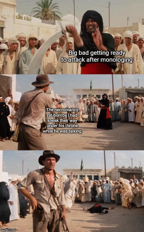 ing lip.comm Big bad getting ready to attack after monologing The necromancy rat-bombs i had sneak their way under his throne while he was talking