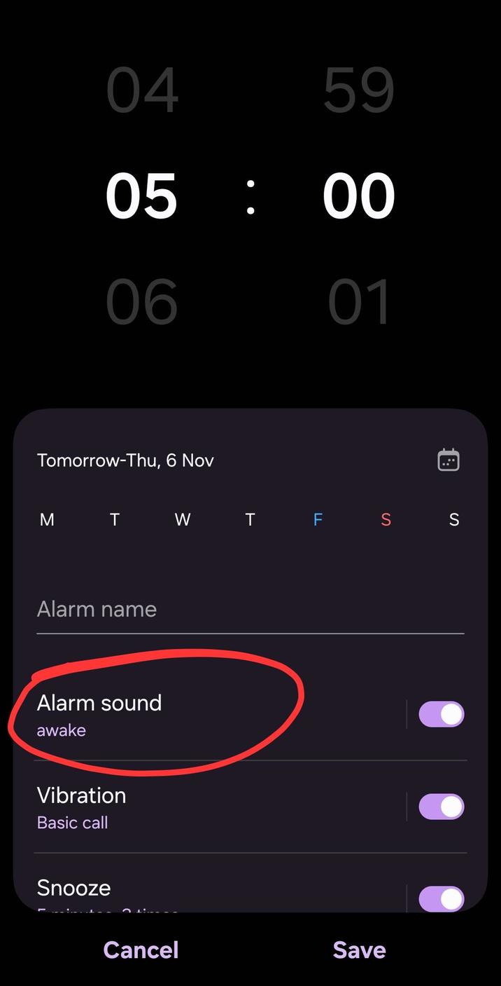 04 59 05 : 00 g 06 01 Tomorrow-Thu, 6 Nov M T W T Alarm name Alarm sound awake Vibration Basic call Snooze T F S S Cancel Save S