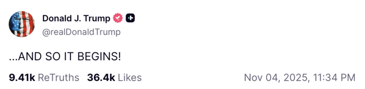 Donald Trump appeared to respond to the message or Mamdani's win in general, writing, "…AND SO IT BEGINS!"