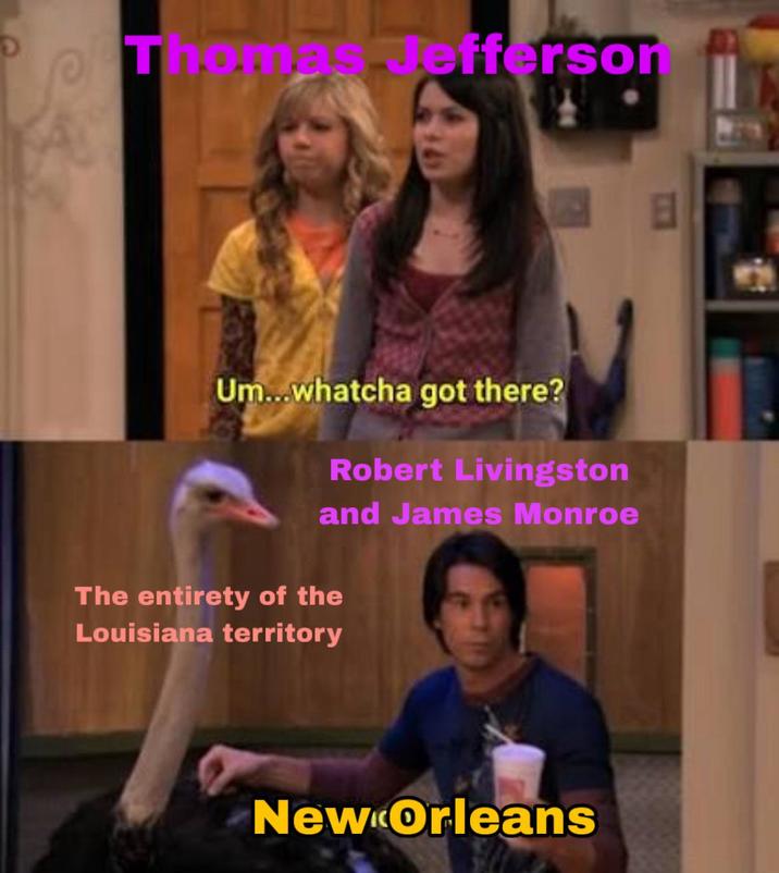 Th Jefferson Um...whatcha got there? Robert Livingston and James Monroe The entirety of the Louisiana territory New Orleans E