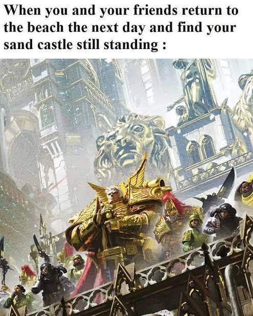 When you and your friends return to the beach the next day and find your sand castle still standing: