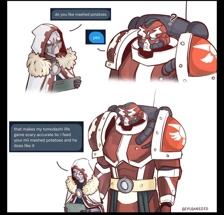 do you like mashed potatoes that makes my tomodachi life game scary accurate bc i feed your mii mashed potatoes and he does like it yes 0 SEFUSNEEZED