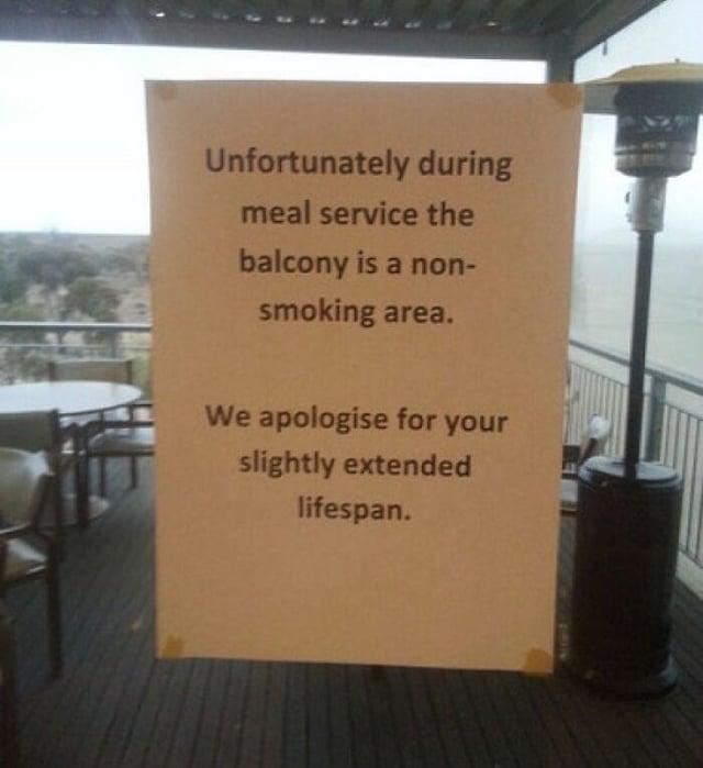 Unfortunately during meal service the balcony is a non- smoking area. We apologise for your slightly extended lifespan.