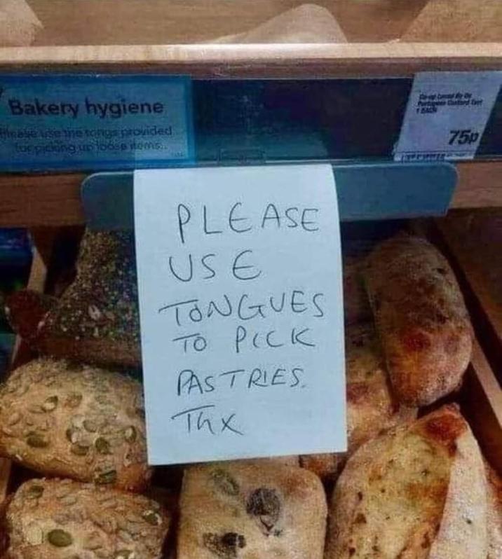 Bakery hygiene Tirage use the tongs provided for picking up loose items. PLEASE USE TONGUES TO PICK PASTRIES Thx For at Comment Fix Dlg Portuguer Clantond Exet 75p