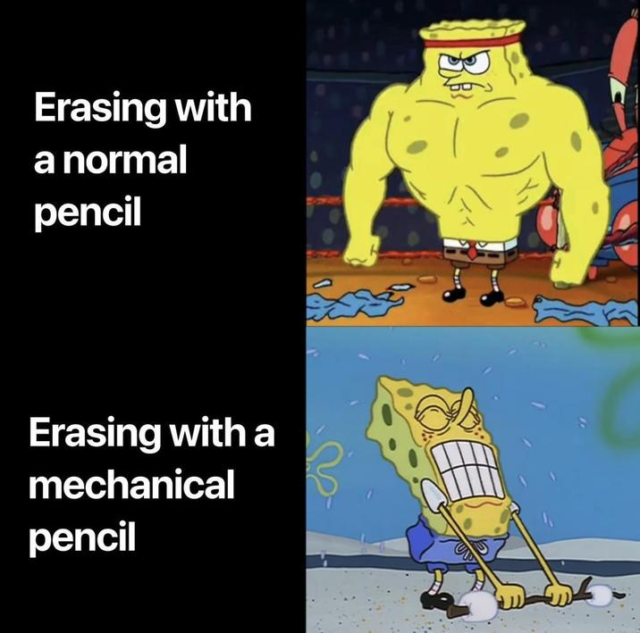 Erasing with a normal pencil Erasing with a mechanical pencil
