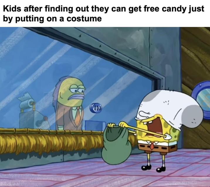 Kids after finding out they can get free candy just by putting on a costume