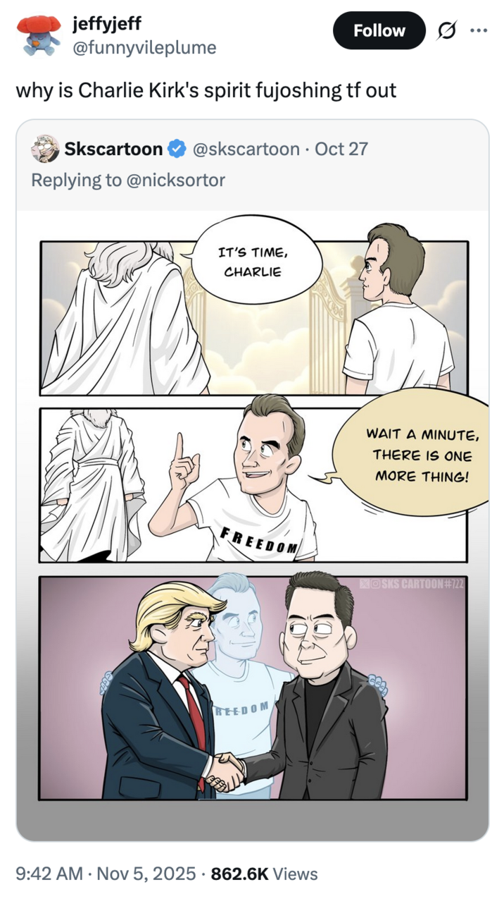 X user @funnyvileplume reacted to a comic strip showing Charlie Kirk's spirit mending Trump and Elon Musk's friendship, writing, "why is Charlie Kirk's spirit fujoshing tf out."
