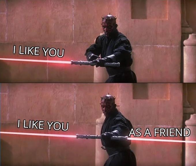 I LIKE YOU I LIKE YOU AS A FRIEND