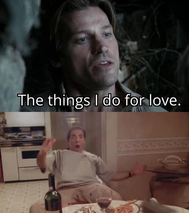 The things I do for love.